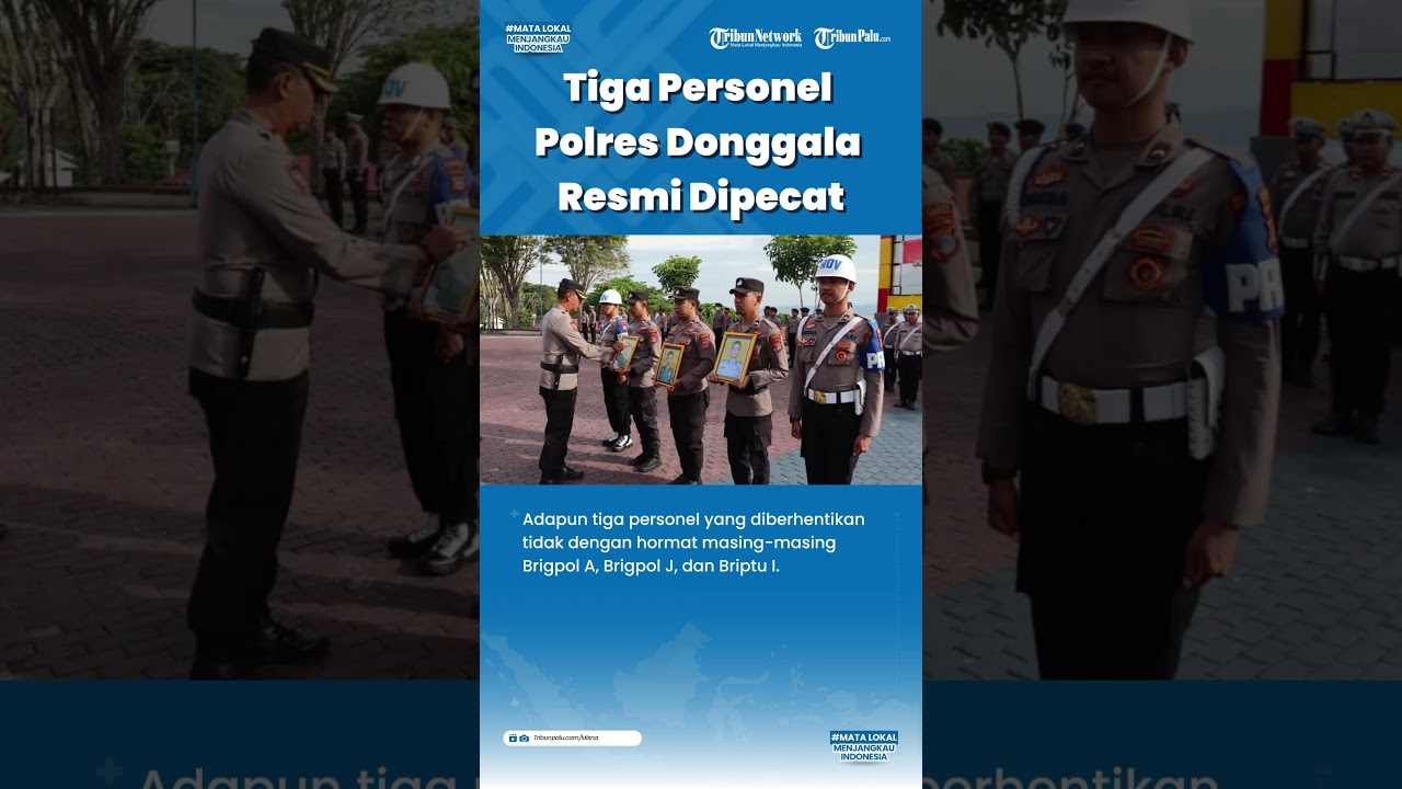 Lakukan Pelanggaran Berat, Tiga Personel Polres Donggala Resmi Dipecat