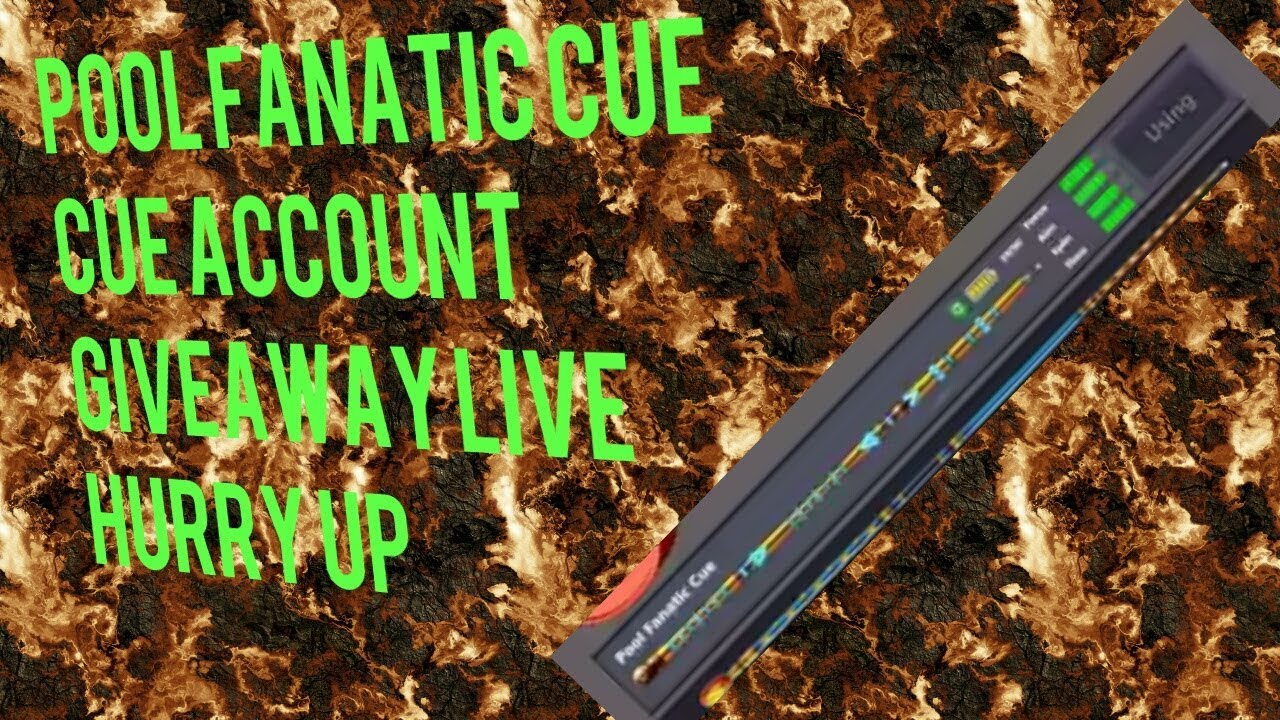 Pool fanatic cue account giveaway