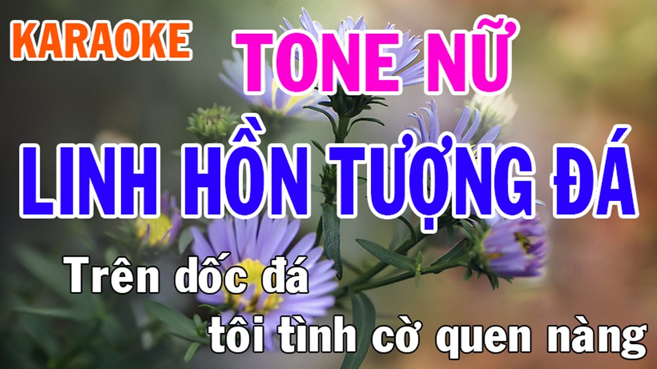 Linh Hồn Tượng Đá Karaoke Tone Nữ Nhạc Sống - Phối Mới Dễ Hát - Nhật Nguyễn
