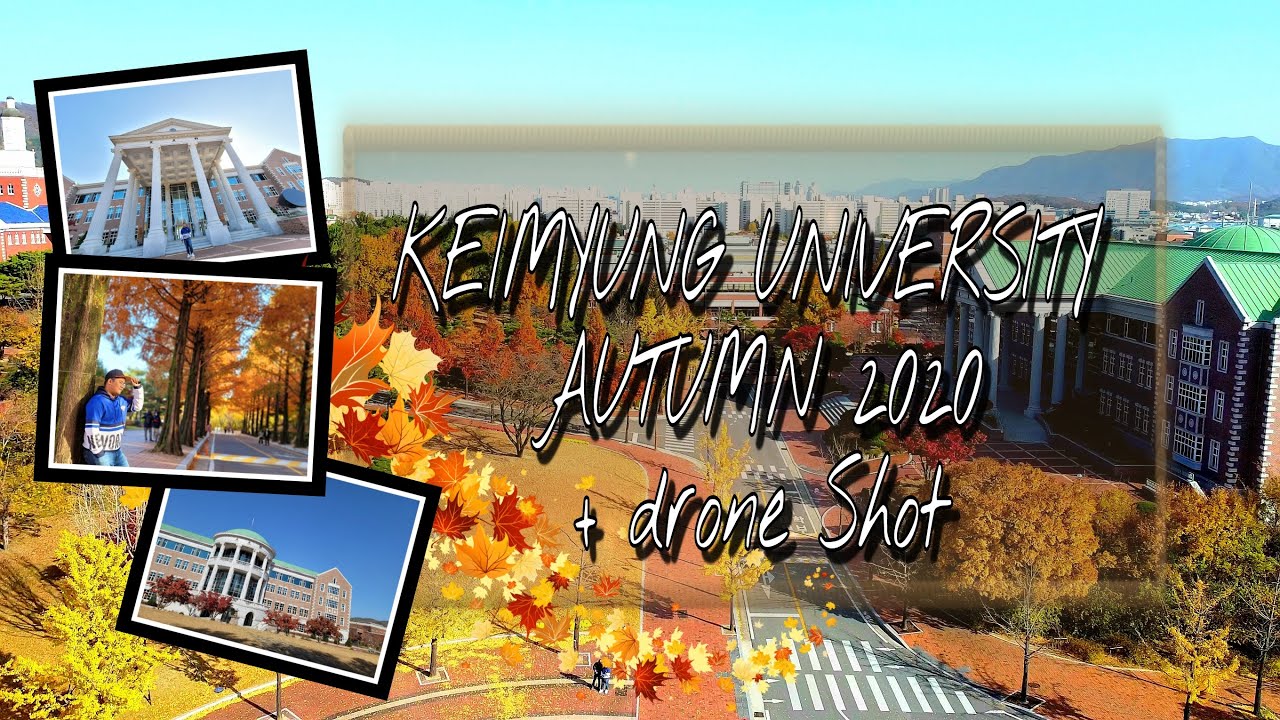 Keimyung University 계명대학교 | Autumn2020 | Daegu South Korea