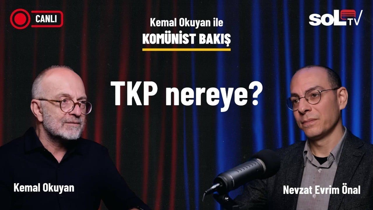 Komünist Bakış | TKP nereye?