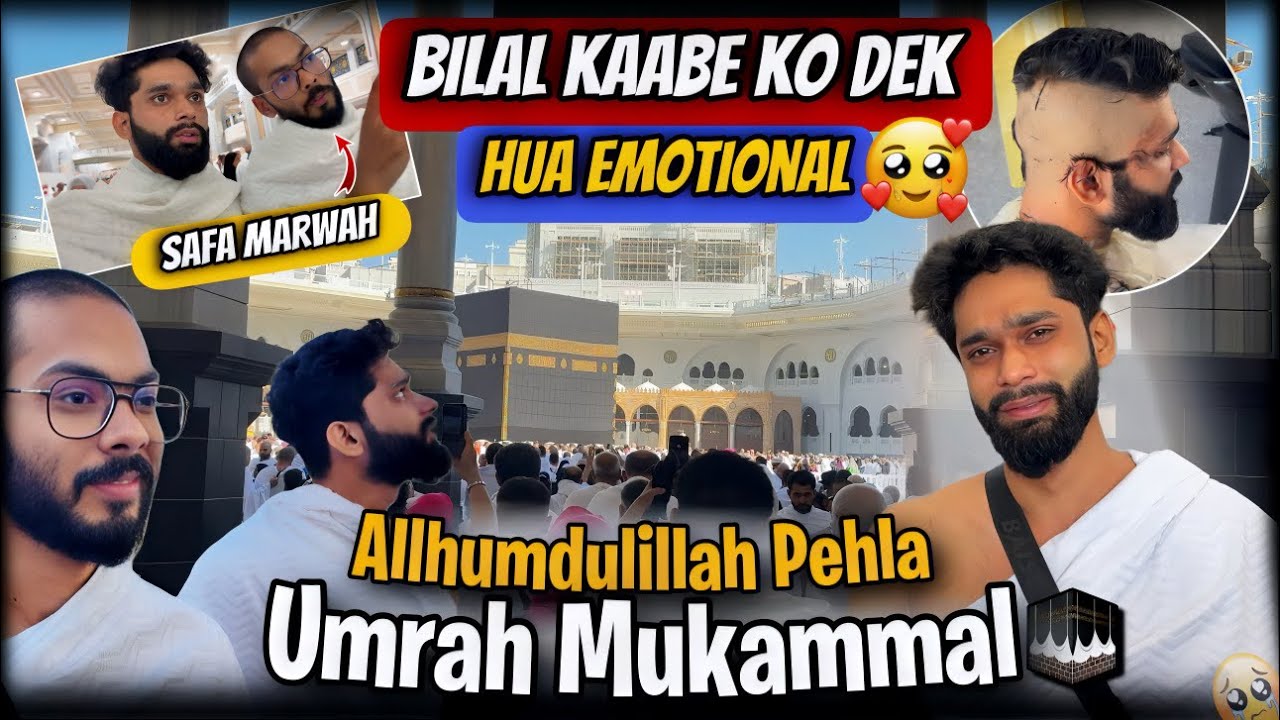Allhumdulillah Pehla Umrah Mukammal🥹Kaabe Ko Dek Bilal Hua Emotional | Safa Marwa | AALTU FALTU |