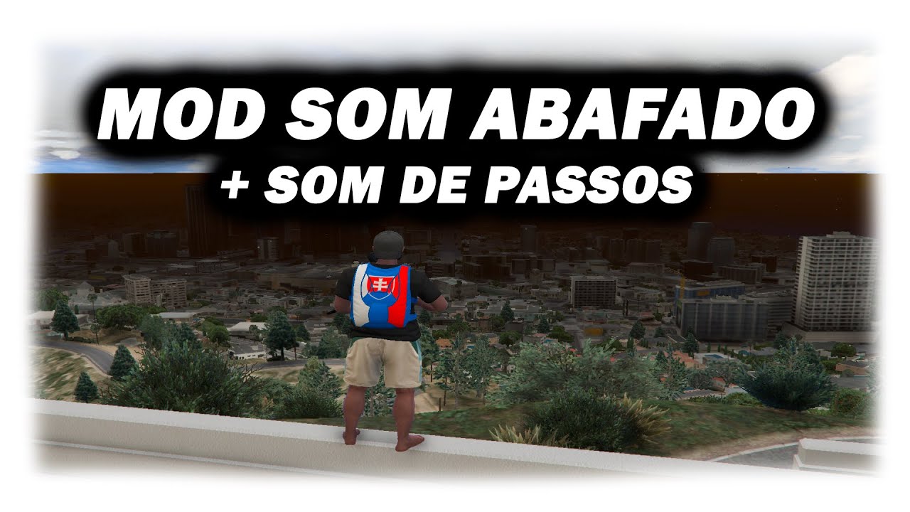 MOD SOM ABAFADO COM SOM DE PASSOS (GTA RP - FIVEM)!!!