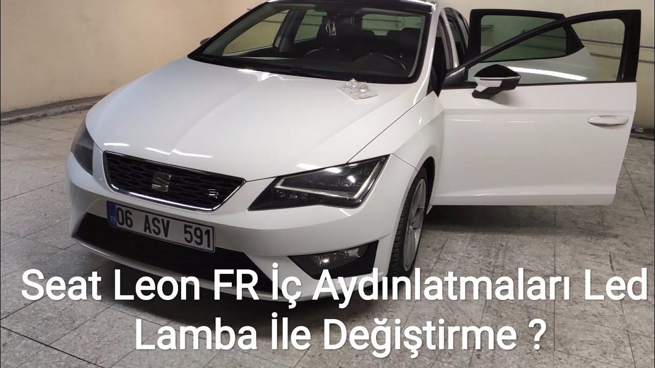Seat Leon FR İç Aydınlatmaları Led Lamba İle Değiştirme Nasıl Yapılır ?