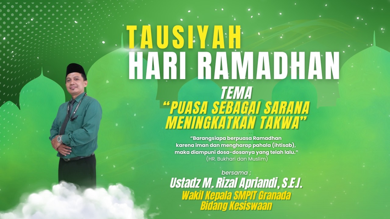 Tausiyah Hari Ramadan bersama Ustadz Muhammad Rizal Apriandi, S.E.I | Episode 13