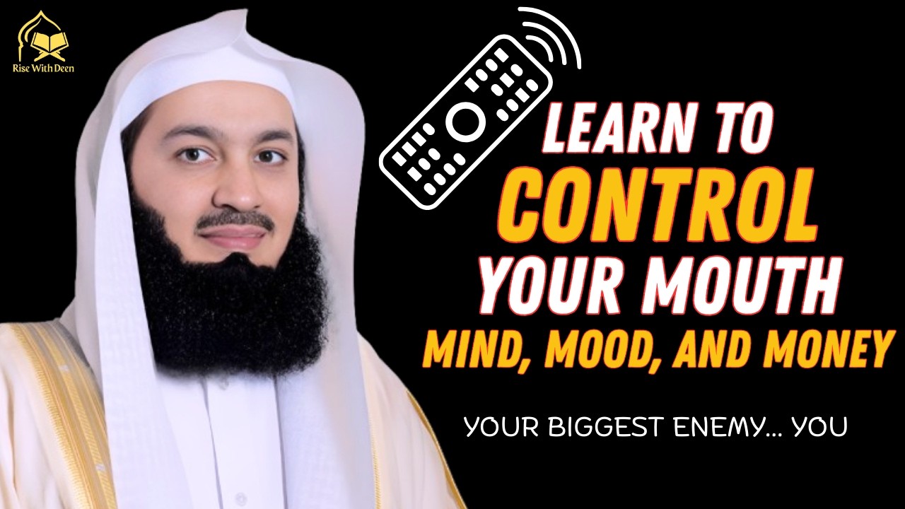 Learn To Control Your Mouth, Mind, Mood, & Money | Islamic Motivation | Mufti Menk Reminder!