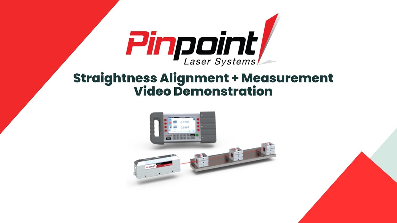 How to Measure Straightness & Linear Alignment with Laser | Pinpoint Laser Systems