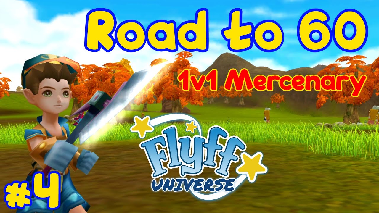 1v1 Mercenary Leveling [Lv. 36-41] - POWER OVERWHELMING! | Flyff Universe Gameplay Guide - Episode 4