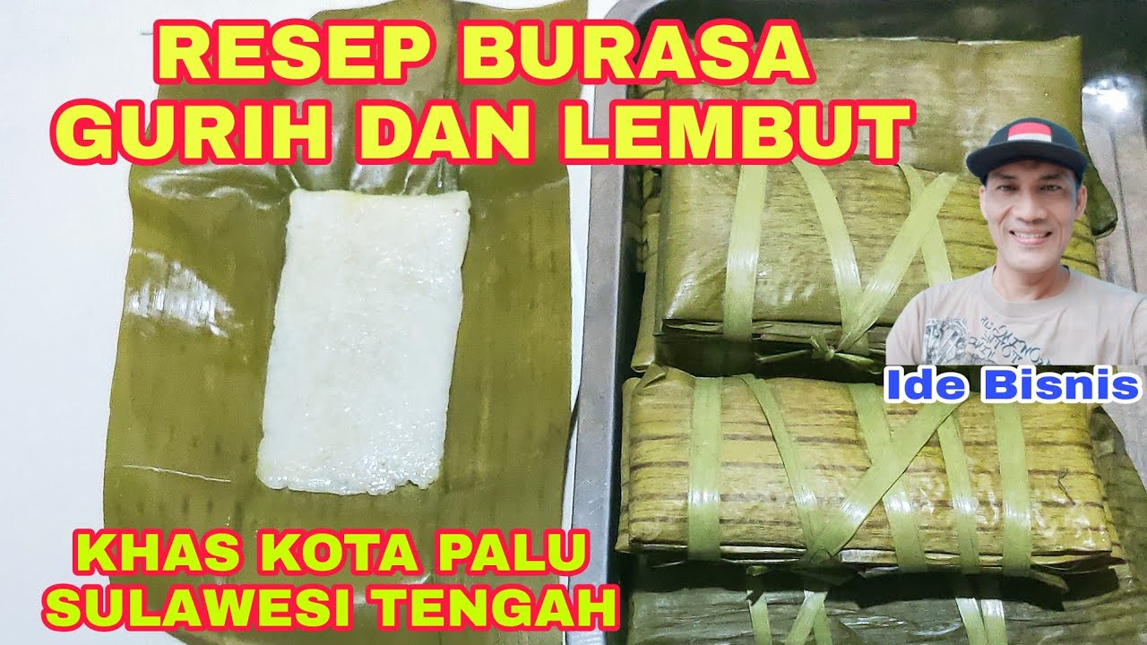 RESEP BURASA GURIH DAN LEMBUT KHAS KOTA PALU SULAWESI TENGAH|Ide Bisnis|Mas Adhi Channel
