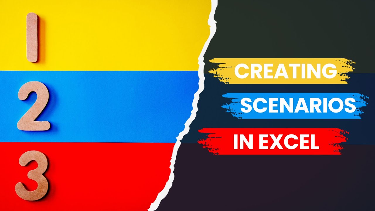 Creating Scenarios in Excel