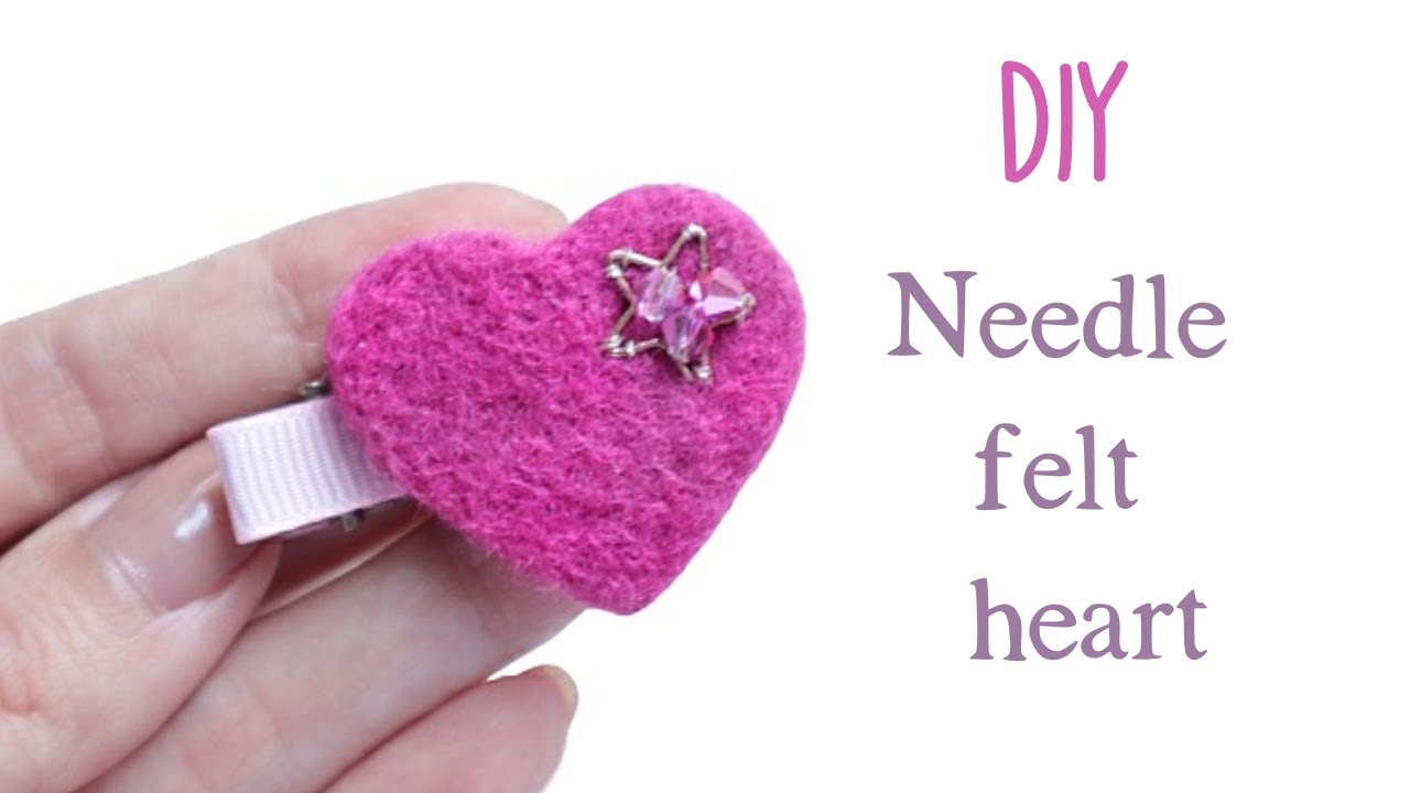 DIY Wool needle felt heart for hair clip Felting heart