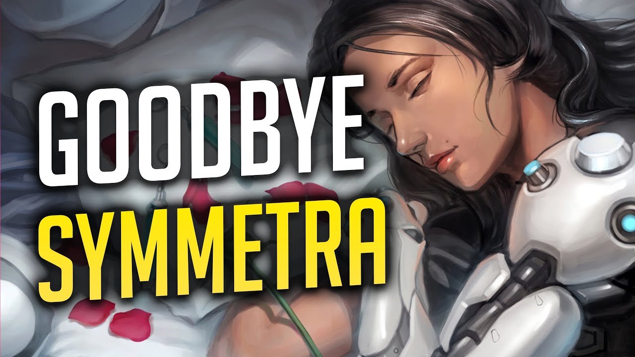 Goodbye Symmetra - Overwatch