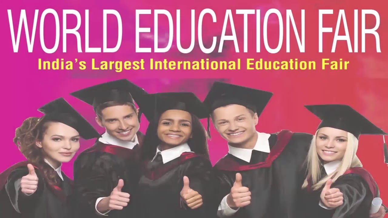 World Education Fair May 2016 - India's Largest International Education Fair