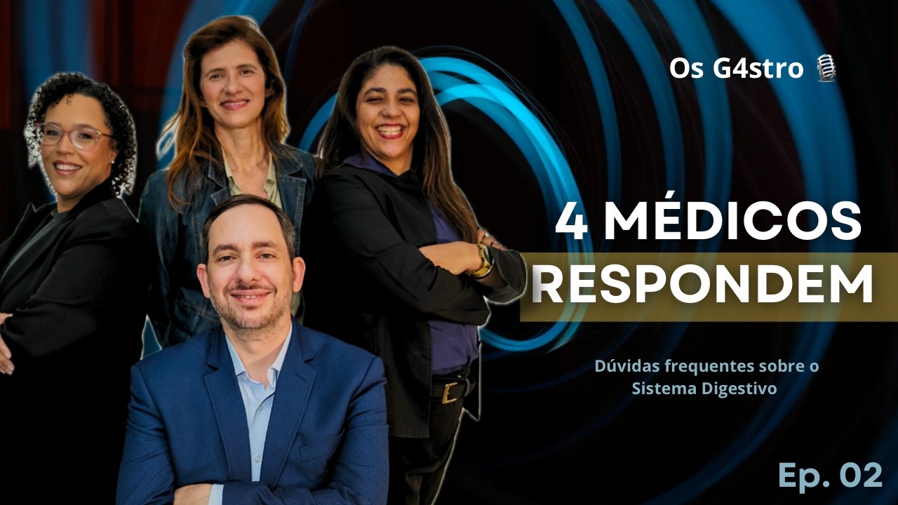 Os G4stro #02 | 4 Gastroenterologistas Respondem Dúvidas Sobre o Sistema Digestivo