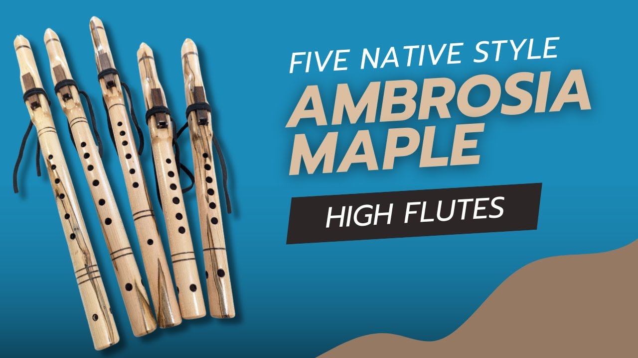 High Native Style Flutes - 5 Keys - Hear Them Here!