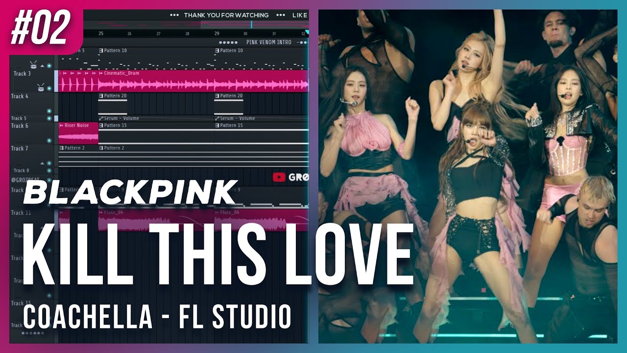 KILL THIS LOVE (Coachella Remix) // FL Studio