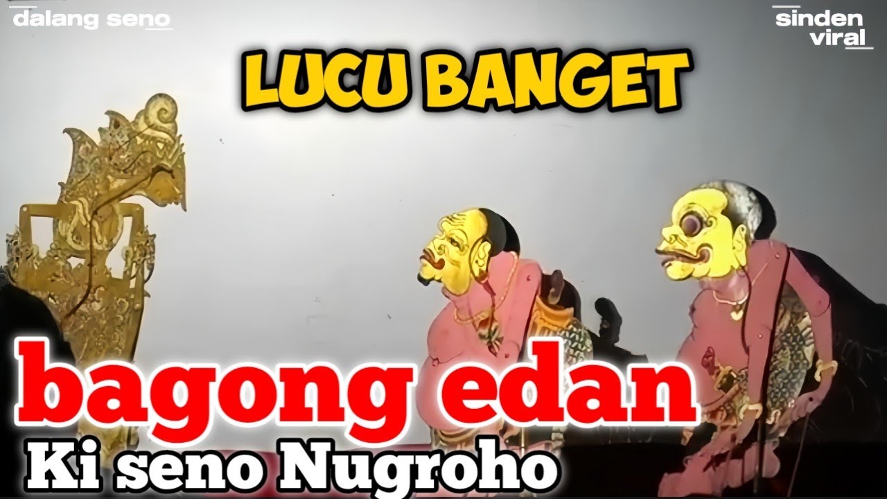 Bagong edan Ki seno Nugroho Jan lucu banget 