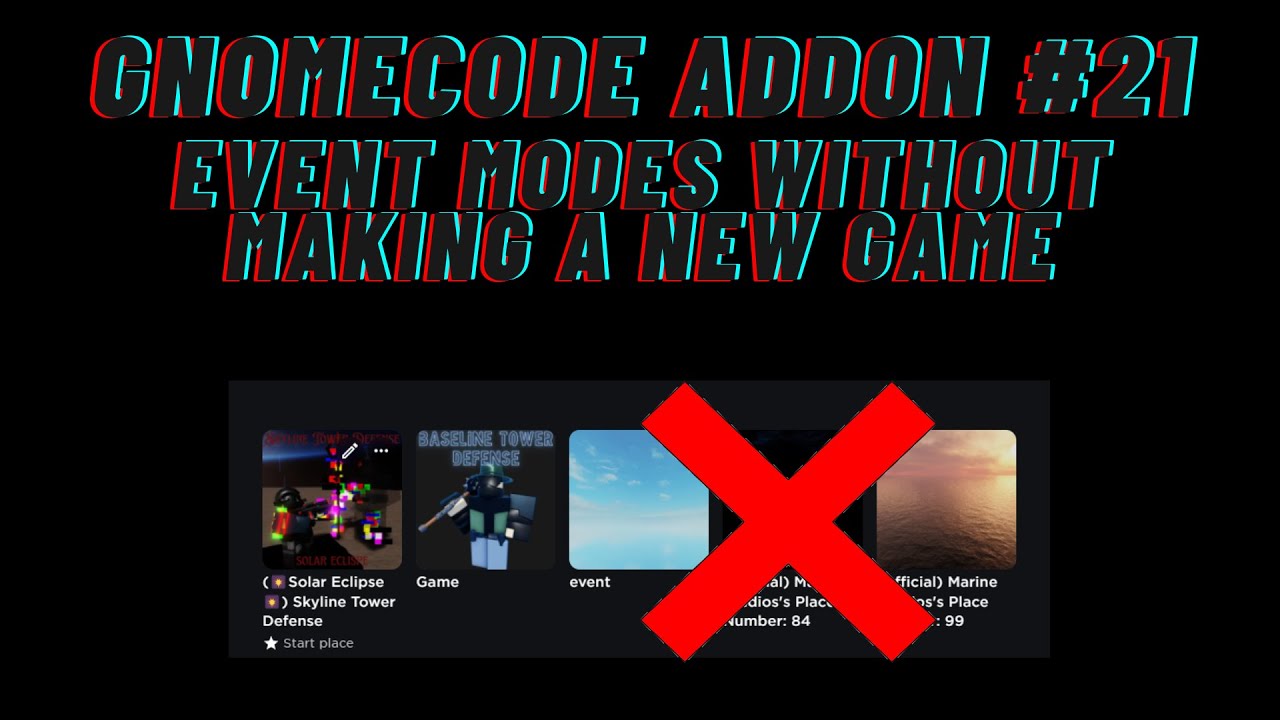 GNOMECODE TD ADDON #21 Event Modes Without Creating A New Place