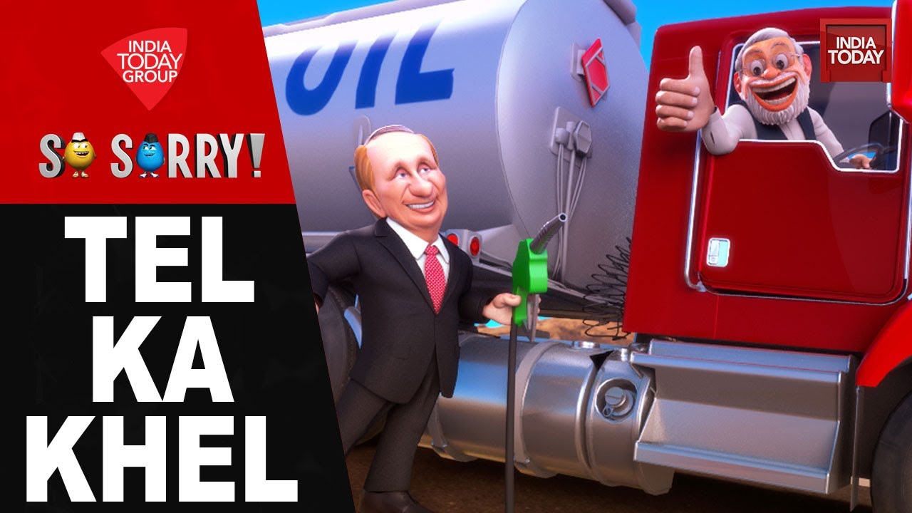 So Sorry: TEL KA KHEL | India Russia Oil Trade | Donald Trump | Vladimir Putin | PM Modi