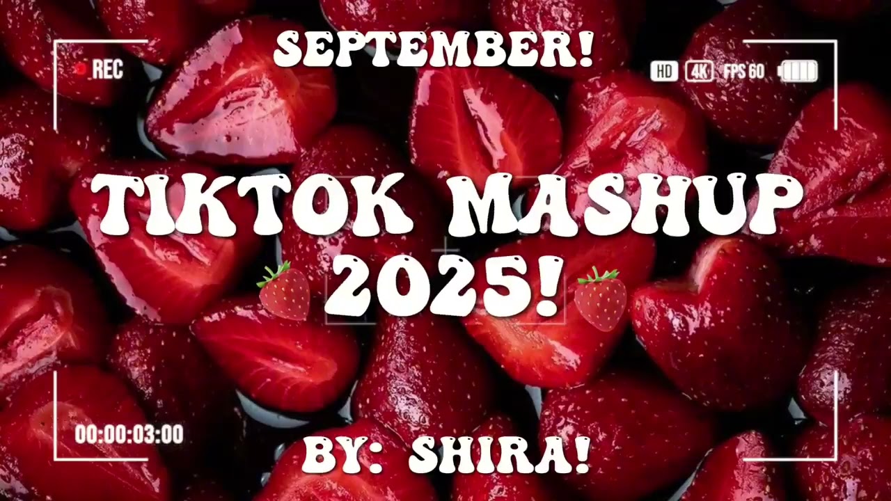 TikTok mashup 2025!🍓