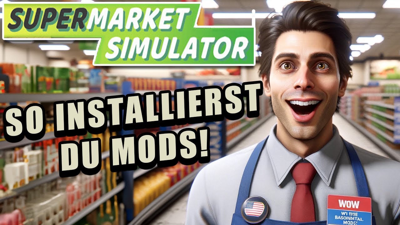 So installierst du MODS für den Supermarkt Simulator!