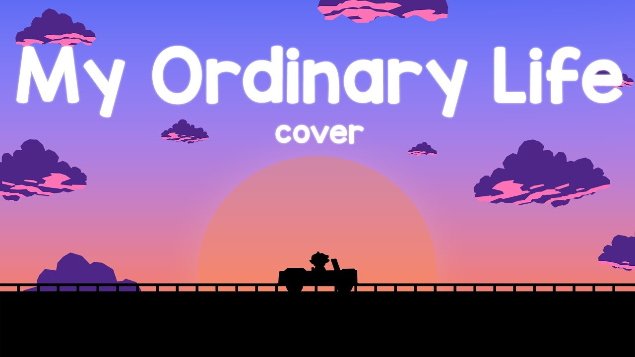 My Ordinary Life - TLT | Fallo | Cover