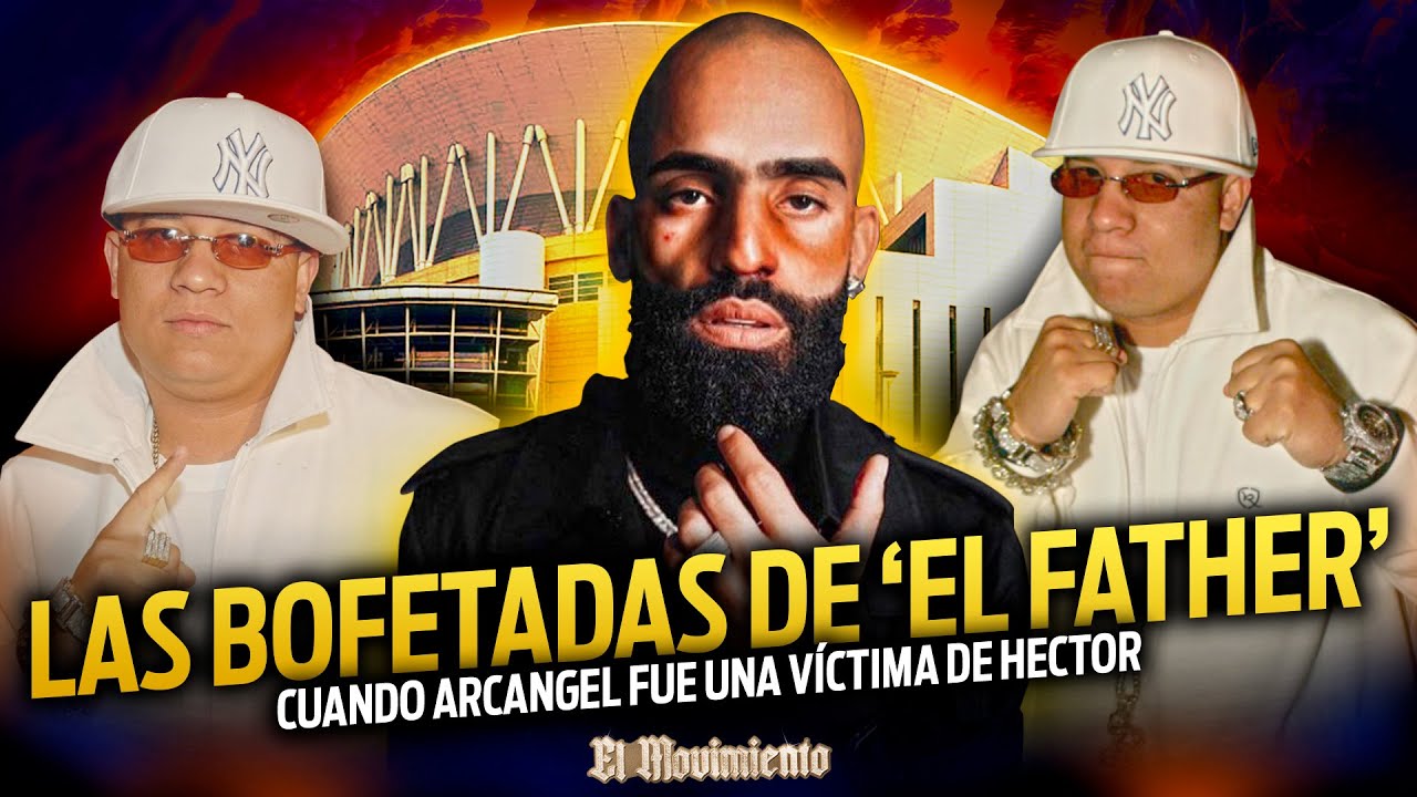 EL DIA QUE HECTOR EL FATHER HUMILLÓ A ARCANGEL