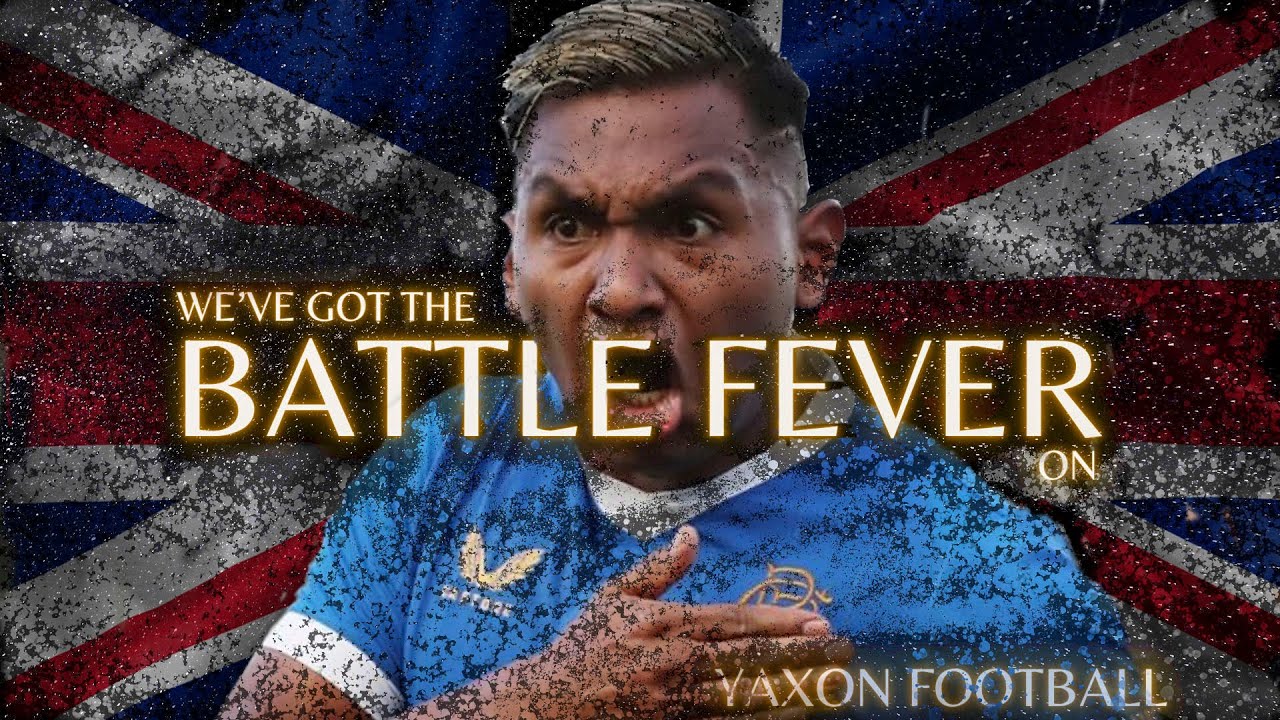 Battle Fever • I'm Feeling it • Glasgow Rangers