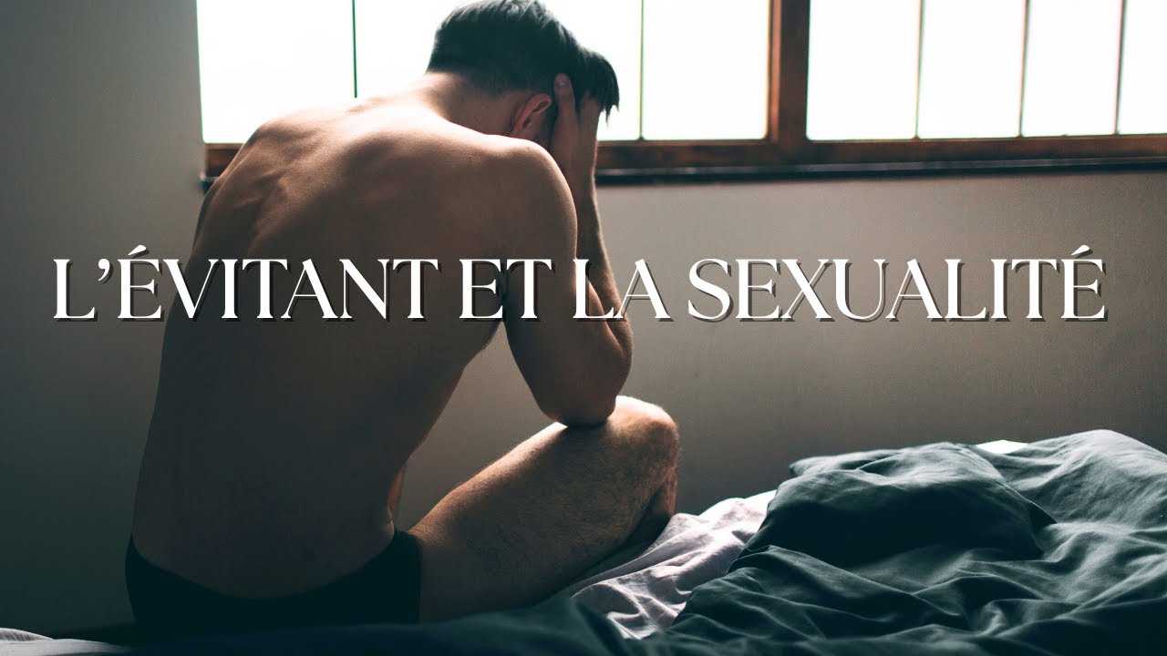 L'Évitant et la Sexualité