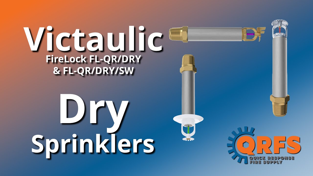 Victaulic FL-QR/DRY & FL-QR/DRY/SW Quick Response Dry Sprinkler Heads | Fire Sprinklers | QRFS