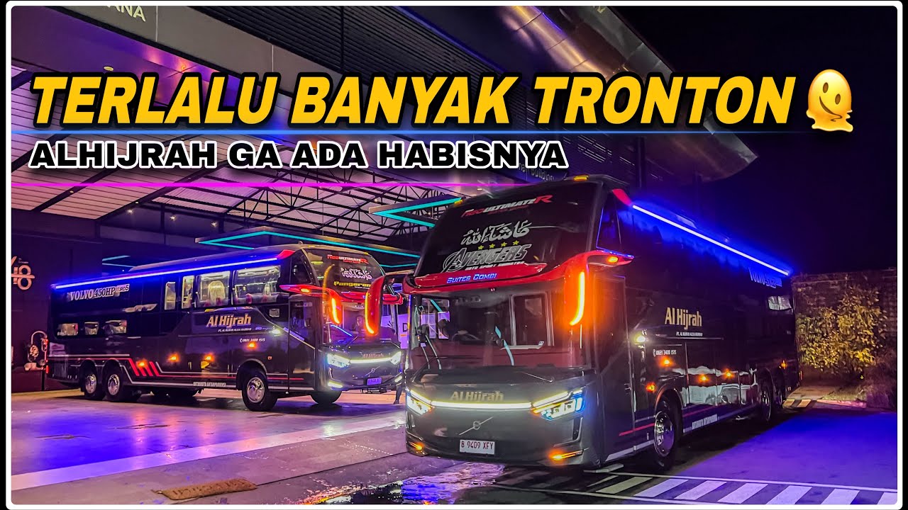 2 Rilis Kirim Chasis Lagi! Al Hijrah Terus Tronton Tronton Terus! Legacy SR3 Suites Class Volvo B11R