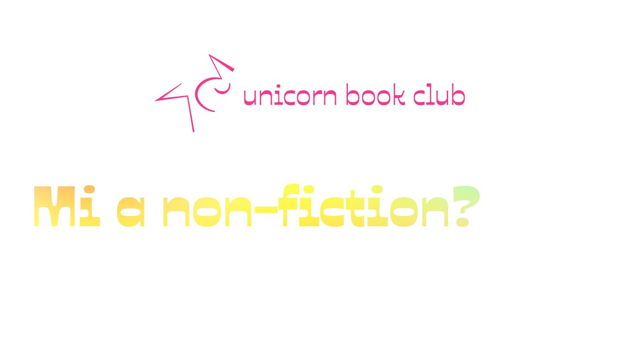 Mi a nonfiction? – Unicorn Book Club