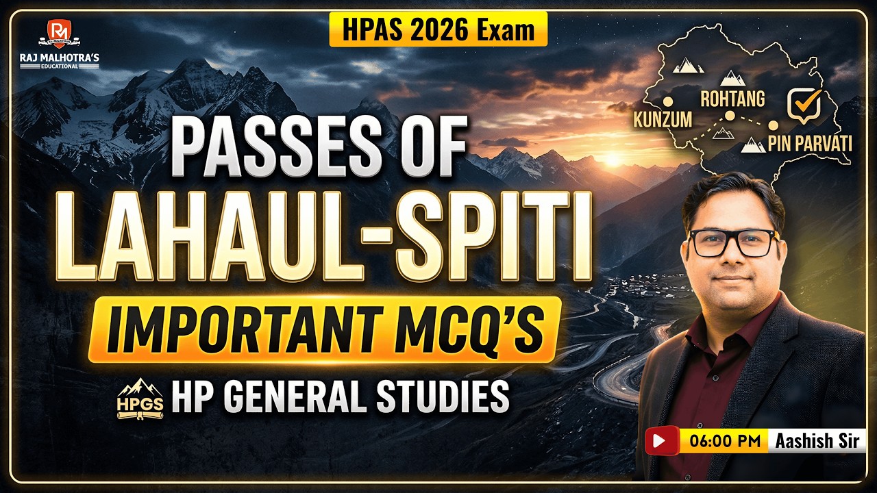 Lahaul Spiti Passes Explained Through MCQs | Score High in HPAS Exam 2026 | Aashish Sir