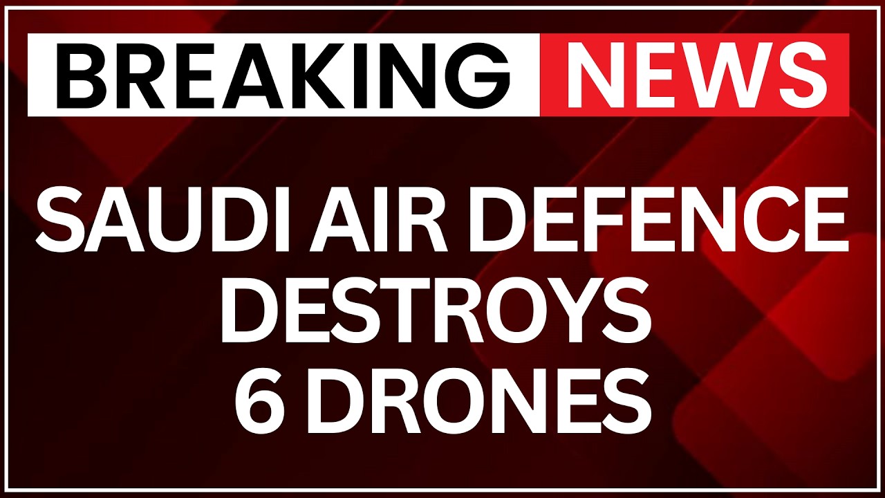 Saudi Air Defence Downs 6 Drones, No Damage Reported In Eastern Region | NewsX