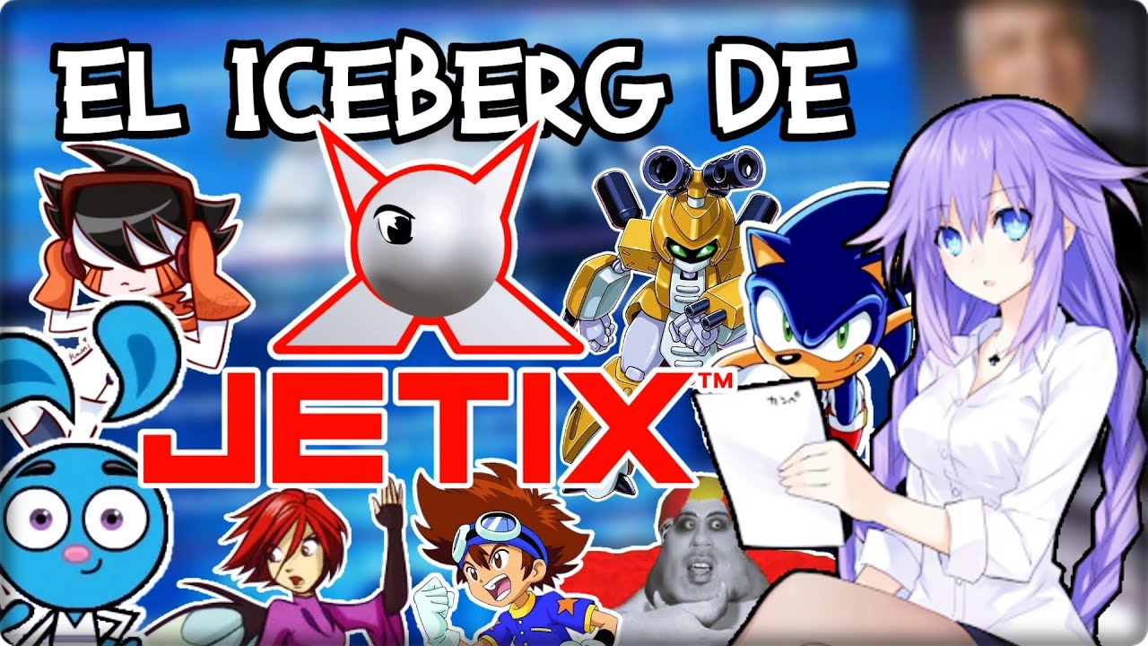 EL ICEBERG DE JETIX (COMPLETO)
