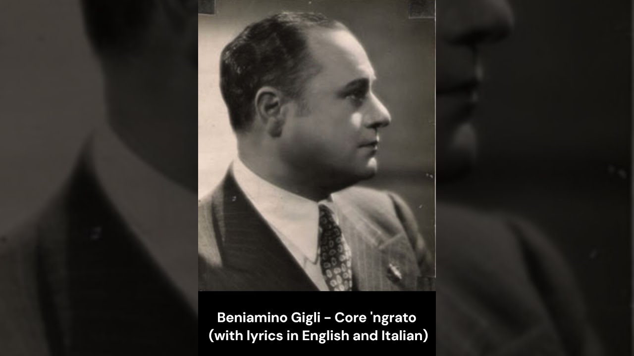 Beniamino Gigli - Core 'ngrato - Digitally remastered (With Lyrics)