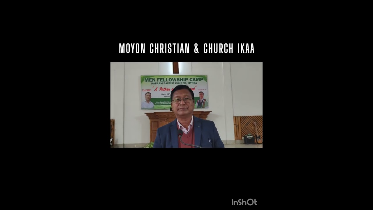 MOYON (BUJUUR) CHRISTIAN VOKHEHKHO CHURCH IKAA (Rev Roel Pheliboy, E.S.Moyon Naga Baptist    Assn.