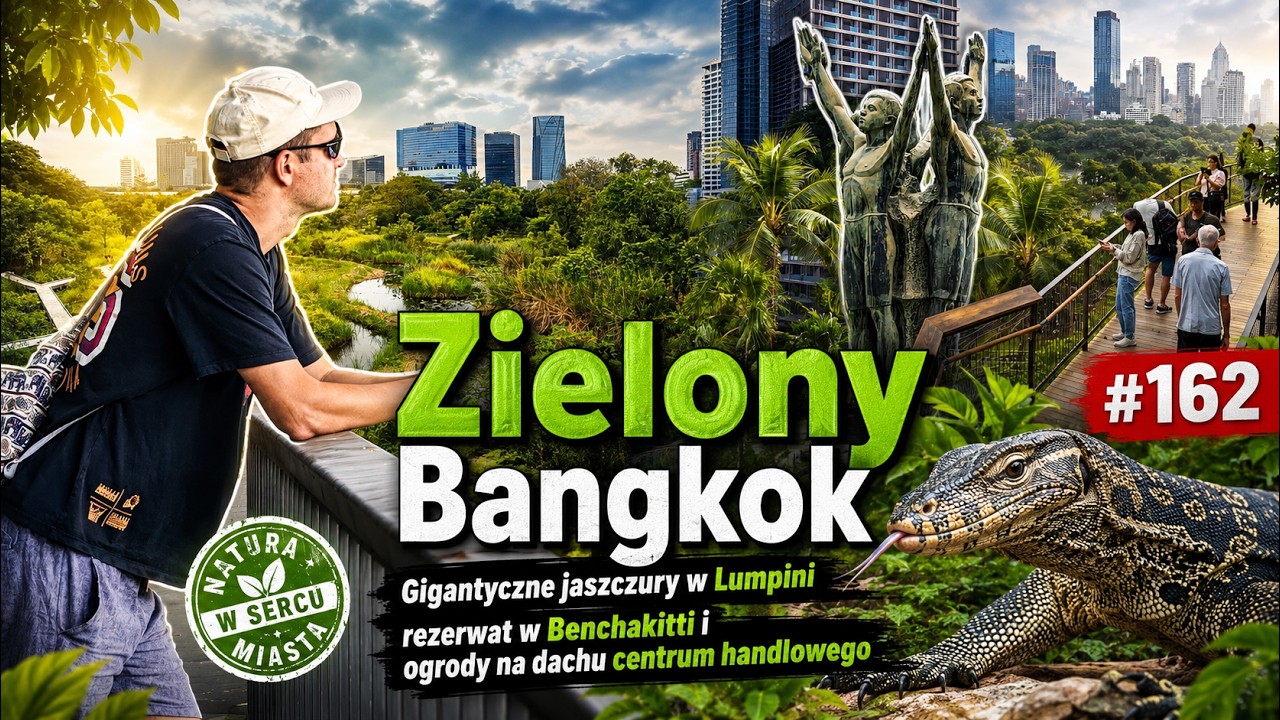 Zielone płuca Bangkoku: Od waranów w Lumpini po niebo nad Dusit Central Park Ep.162 4K