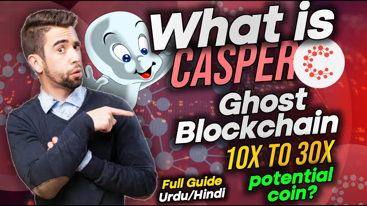 What is CASPER | The Ghost Blockchain | $CSPR 10x to 30x potential coin? | BTC Analysis | Urdu/Hindi