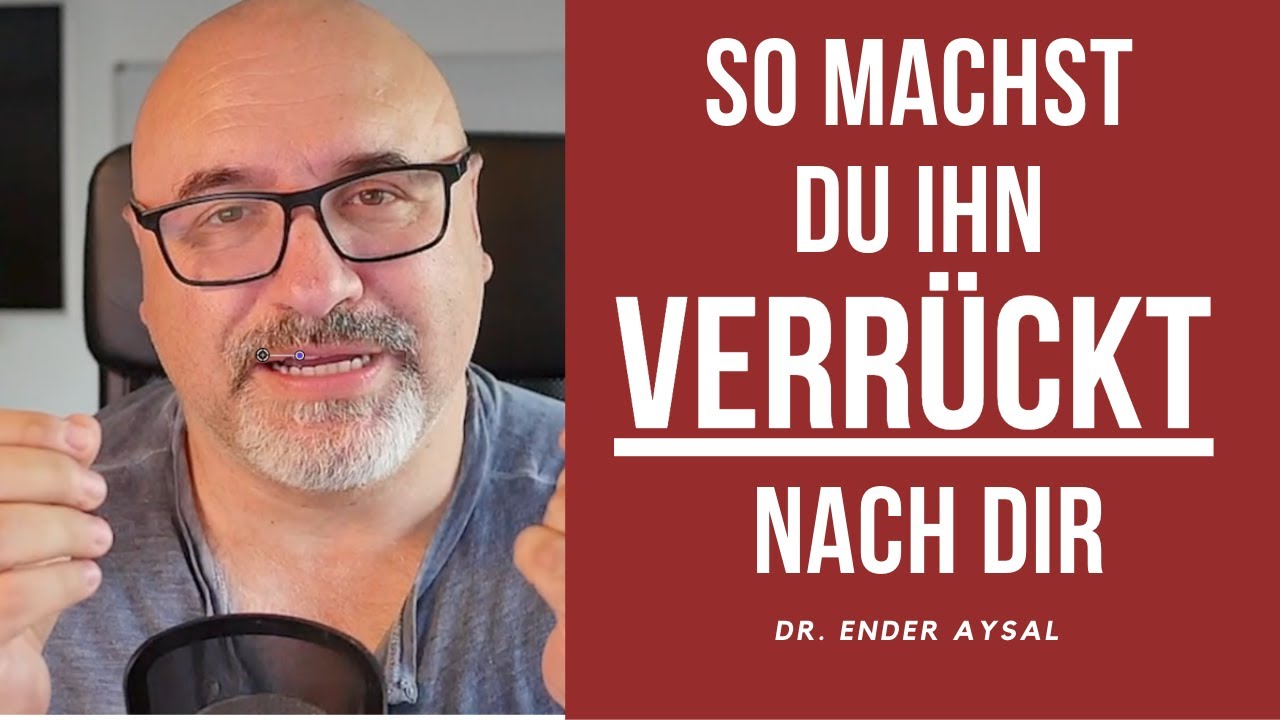 So machst Du IHN verrückt nach Dir