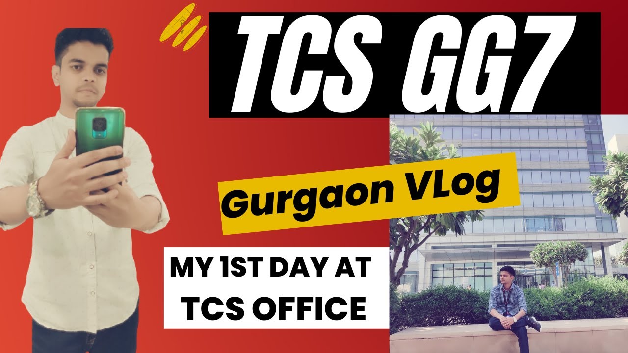 My First Day at TCS Office Gurgaon | TCS GG7 Office Vlog