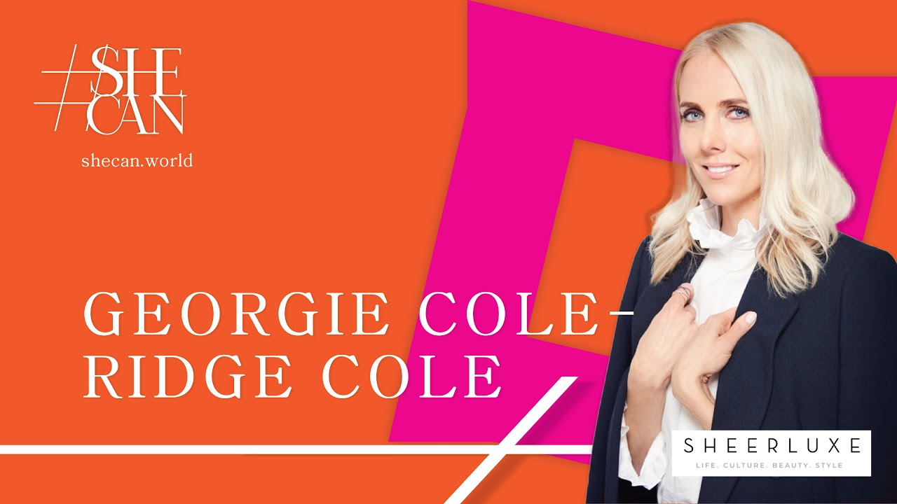 Georgie Coleridge Cole, Founder & CEO of SheerLuxe.com and Luxe & Co.