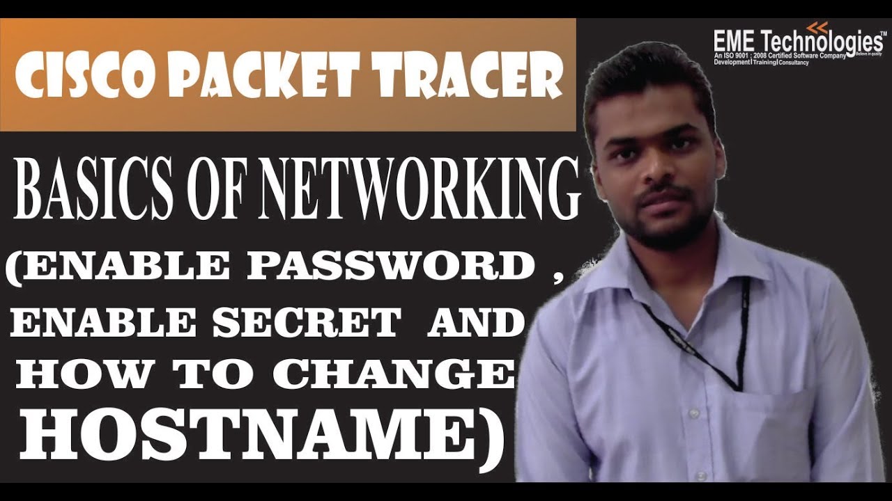 Basics of Networking Enable Password , Enable Secret  And How To Change Hostname