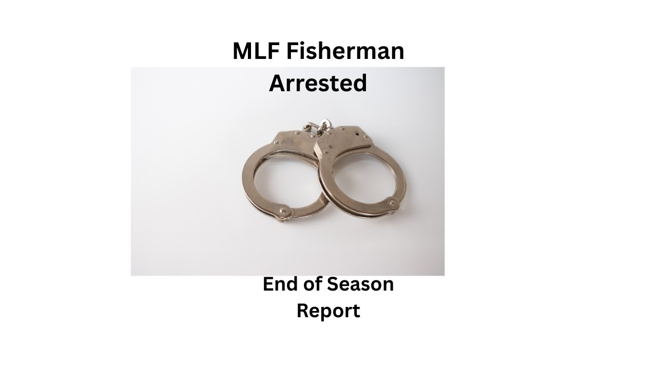 Bass Kayak Fishing/ MLF Fisherman Arrested/ End Of Season Report
