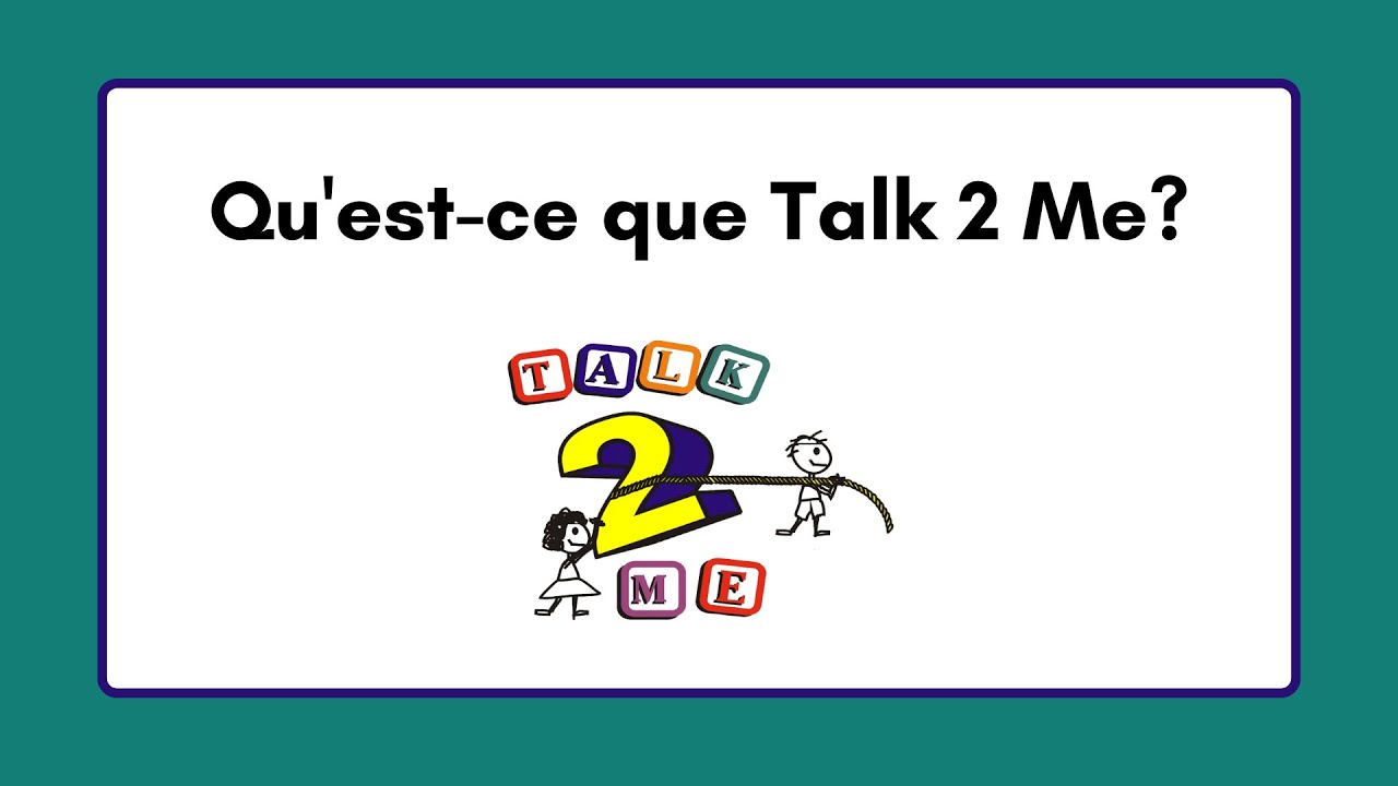 Qu'est-ce que Talk 2 Me ?