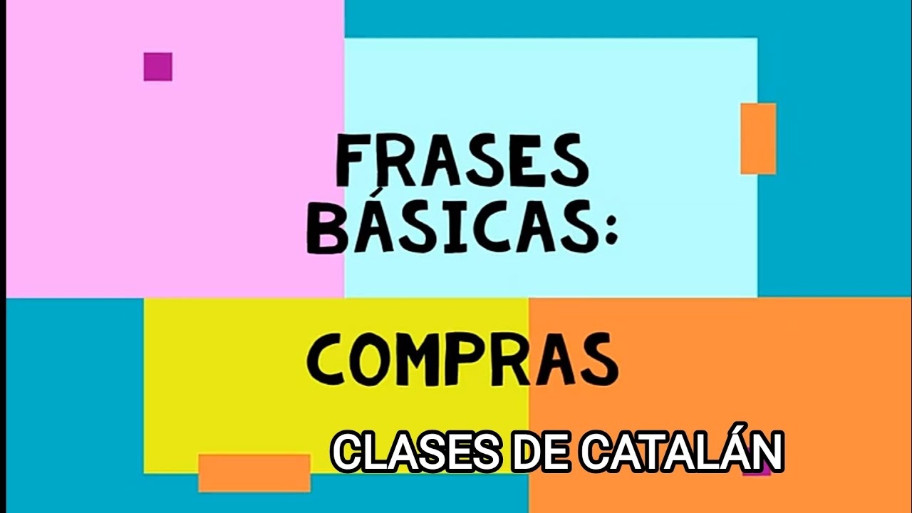 Clases de catal&aacute;n frases b&aacute;sicas de compras