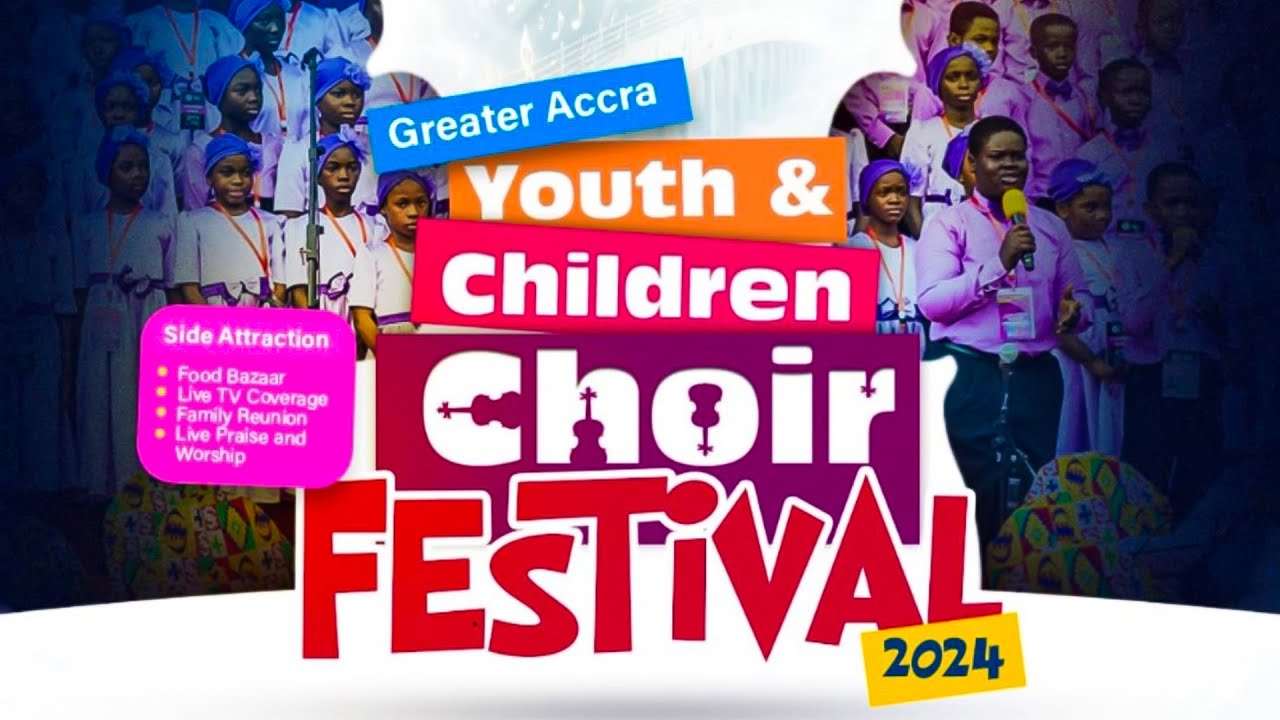 Greater Accra Children & Youth Choir Festival 2024 || 10th November, 2024