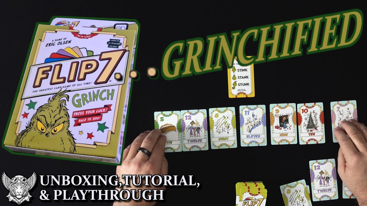 🎄 Flip 7 Grinch Edition - Unboxing, Tutorial, & Playthrough 🎄