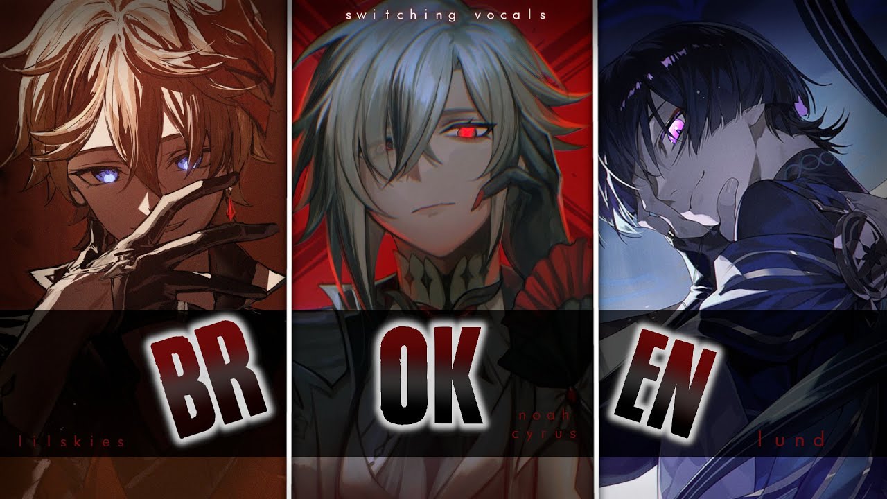 Nightcore ↬ Broken [Switching Vocals]