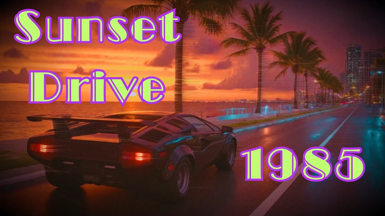 🎵Glam Synthwave 80s🌴| #38 Sunset Drive 1985... You're driving to Downtown Miami.
